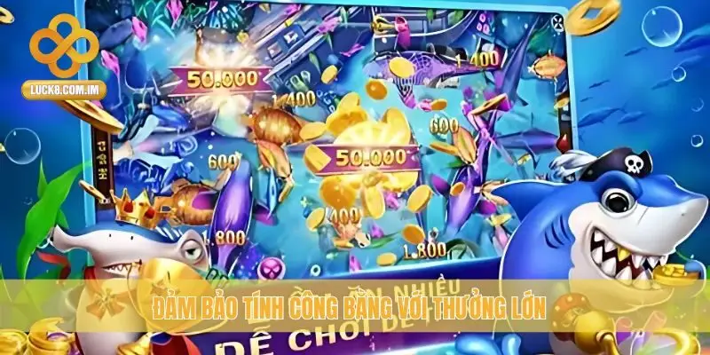 Đảm bảo tính công bằng với thưởng lớn