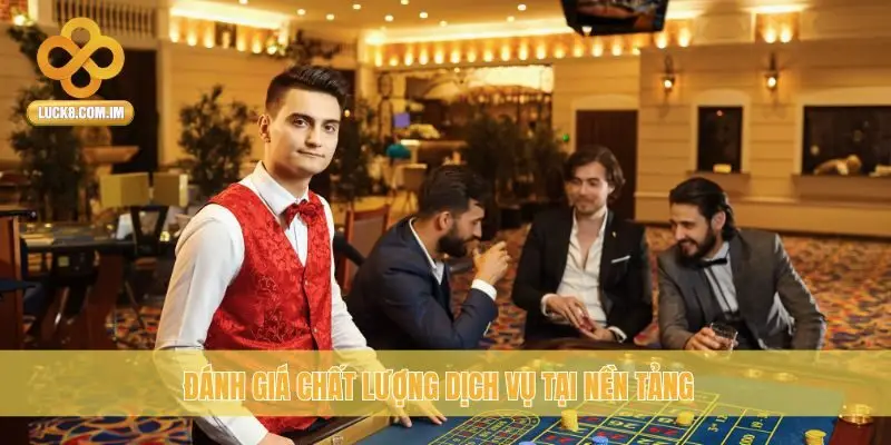 Đánh giá chất lượng dịch vụ tại nền tảng