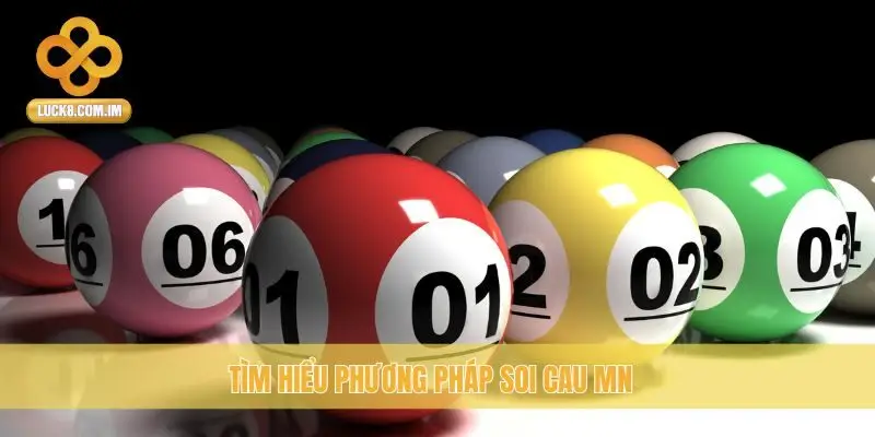 Tìm hiểu phương pháp Soi Cau MN