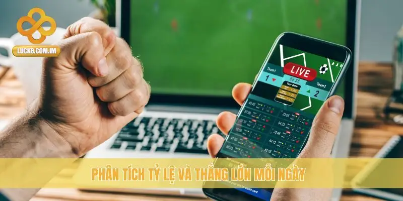 Phân tích tỷ lệ và thắng lớn mỗi ngày